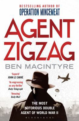 Agent Zigzag: The True Wartime Story of Eddie C... B00BG7DXXC Book Cover