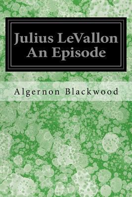 Julius LeVallon An Episode 1548065366 Book Cover