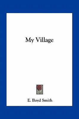 My Village 1163787434 Book Cover