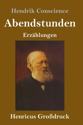 Abendstunden (Großdruck): Erzählungen [German] 3847835432 Book Cover