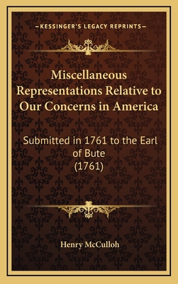Miscellaneous Representations Relative to Our C... 1168664934 Book Cover