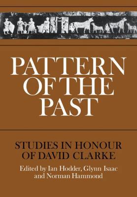 Pattern of the Past: Studies in the Honour of D... 0521108438 Book Cover