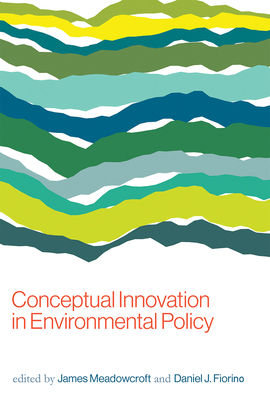 Conceptual Innovation in Environmental Policy 0262534088 Book Cover