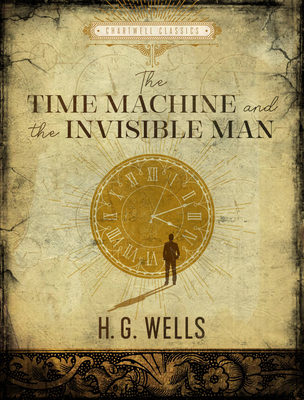 The Time Machine / The Invisible Man 0785841741 Book Cover