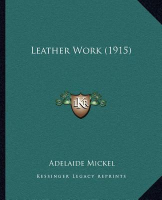 Leather Work (1915) 1166922170 Book Cover