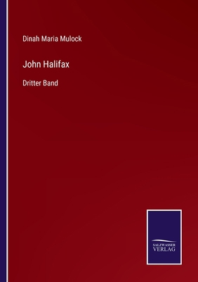 John Halifax: Dritter Band [German] 3375113803 Book Cover