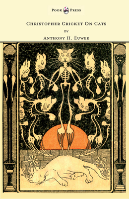 Christopher Cricket on Cats - With Observations... 1447437977 Book Cover