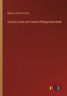 Ciceros Erste und Zweite Philippische Rede [German] 3368536117 Book Cover