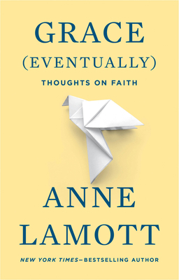 Grace (Eventually): Thoughts on Faith 159448287X Book Cover