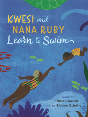 Kwesi and Nana Ruby Learn to Swim B0GN7KX7KC Book Cover