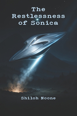 The Restlessness of Sonica B0FQ2LCJKM Book Cover
