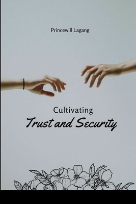 Cultivating Trust and Security 9538455541 Book Cover