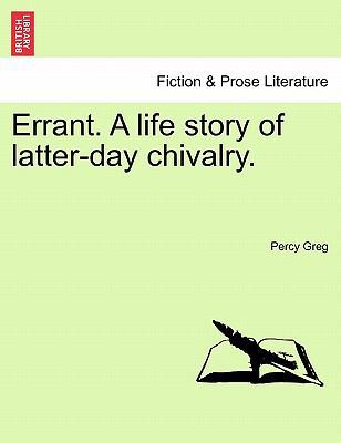 Errant. a Life Story of Latter-Day Chivalry. 1240896271 Book Cover