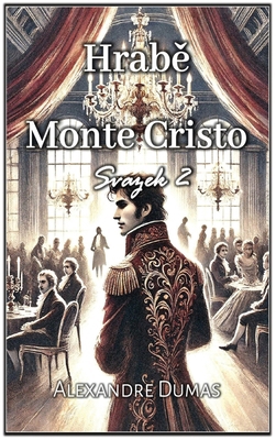 Hrab&#283; Monte Cristo: Svazek 2 [Czech] B0F12WKL4Y Book Cover