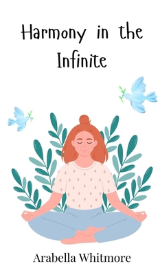 Harmony in the Infinite 3690810086 Book Cover