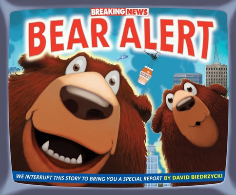Breaking News: Bear Alert 1580896634 Book Cover