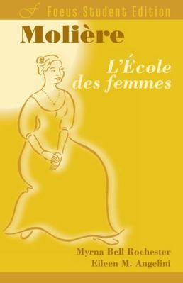 L'Ecole Des Femmes [French] 1585101540 Book Cover