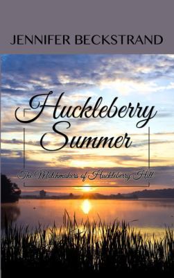 Huckleberry Summer [Large Print] 1410473686 Book Cover