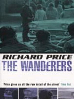 The Wanderers 0747539685 Book Cover