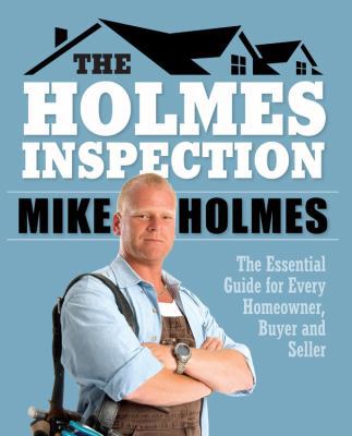 The Holmes Inspection: Everything You Need to K... 1603209298 Book Cover
