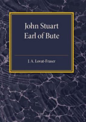 John Stuart Earl of Bute 1316613070 Book Cover