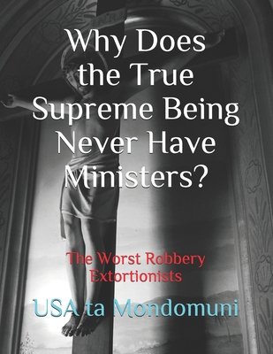 Why Does the True Supreme Being Never Have Mini... B08WZFPNF1 Book Cover