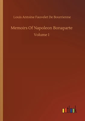 Memoirs Of Napoleon Bonaparte 3734086000 Book Cover