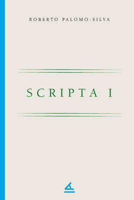 Scripta I [Spanish] 1623752205 Book Cover