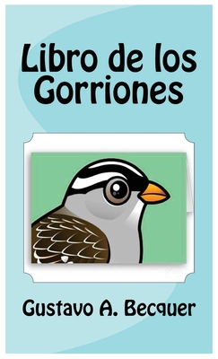 Libro de los Gorriones [Spanish] 8829586587 Book Cover