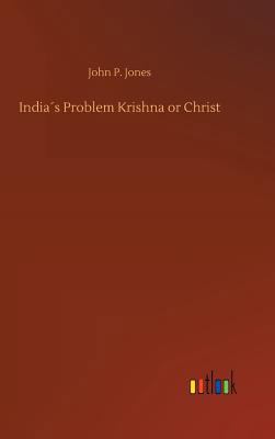 India´s Problem Krishna or Christ 373269786X Book Cover