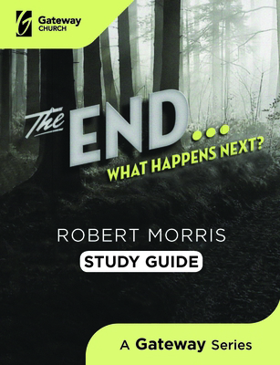 The End Study Guide: What Happens Next? 1945529881 Book Cover