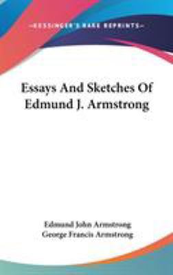 Essays And Sketches Of Edmund J. Armstrong 0548218161 Book Cover