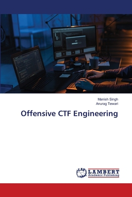 Offensive CTF Engineering 6208455847 Book Cover
