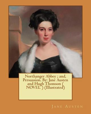 Northanger Abbey; and, Persuasion. By: Jane Aus... 1542956250 Book Cover