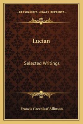 Lucian: Selected Writings 1162940476 Book Cover