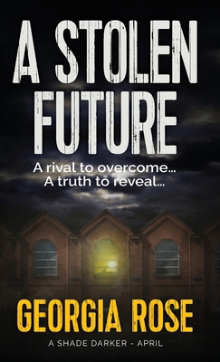 A Stolen Future (A Shade Darker Book 4) 1915665108 Book Cover