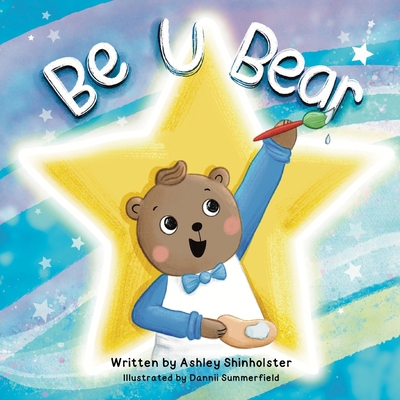 Be U Bear: A Family's Journey to Understanding ... B0CSXKYQ7V Book Cover