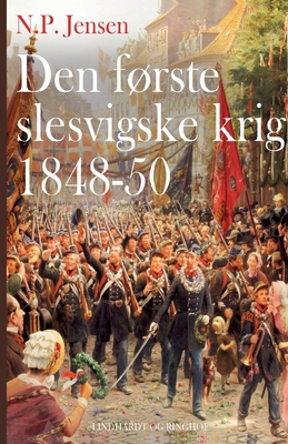 Den første slesvigske krig 1848-50 [Danish] 8726100142 Book Cover