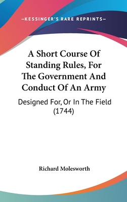 A Short Course Of Standing Rules, For The Gover... 1436920507 Book Cover