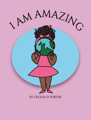 I Am Amazing! 1735177288 Book Cover