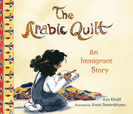 The Arabic Quilt: An Immigrant Story 1690586265 Book Cover