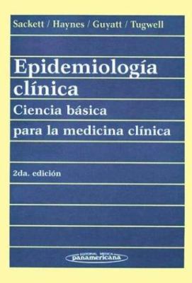 Epidemiologia Clinica - Ciencia Para La Medicin... [Spanish] 9500620006 Book Cover