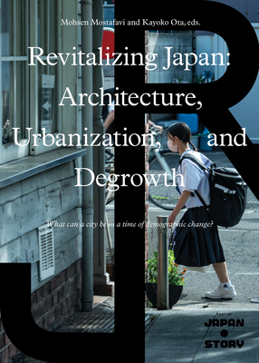 Revitalizing Japan: Architecture, Urbanization,... 1638401403 Book Cover