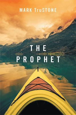 The Prophet Mark TruStone 1524551074 Book Cover