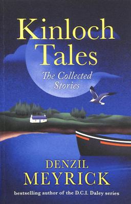 Kinloch Tales: The Collected Stories 1846976391 Book Cover