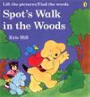 Spot's Walk in the Woods 014055274X Book Cover
