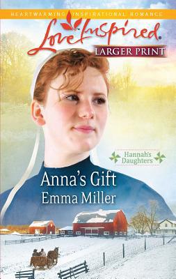 Anna's Gift [Large Print] 0373815778 Book Cover