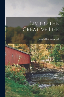 Living the Creative Life 101896214X Book Cover