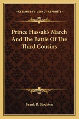 Prince Hassak's March And The Battle Of The Thi... 1162890770 Book Cover