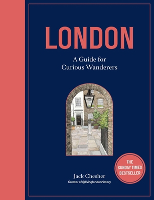 London: A Guide for Curious Wanderers: The Sund... 0711277559 Book Cover